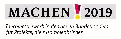 Bild 1: Logo Ideenwettbewerb Machen!2019, Quelle: Der Beauftragte der Bundesregierung fr die neuen Bundeslnder