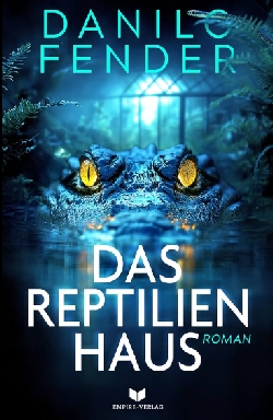Bild 1: Buchcover Das Reptlienhaus, Quelle: Empire Verlag
